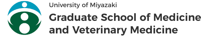 University of Miyazaki　Graduate School of Medicine and Veterinary Medicine